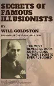 Secrets of Famous Illusionists William Goldston